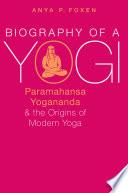 Biography of a Yogi