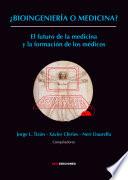 ¿Bioingeniería o medicina?