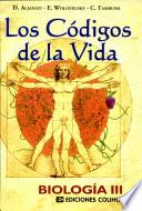 Biología III. Los códigos de la vida