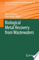 Biological Metal Recovery from Wastewaters