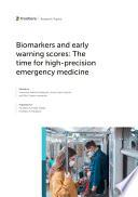 Biomarkers and early warning scores: The time for highprecision emergency medicine
