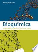 Bioquímica. Fundamentos para medicina y ciencias de la Vida