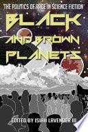 Black and Brown Planets