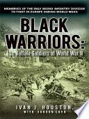 Black Warriors: the Buffalo Soldiers of World War Ii