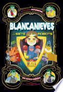 Blancanieves y Los Siete Robots