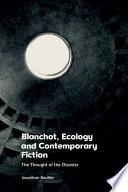 Blanchot, Ecology and Contemporary Fiction