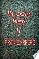 Bloody Mary 2: 24 Relatos de Violencia Y Terror