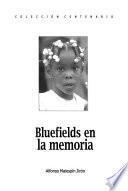 Bluefields en la memoria