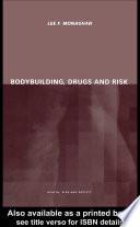 Bodybuilding, Drugs and Risk