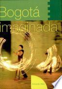 Bogotá imaginada
