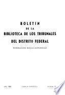 Boletín de la Biblioteca de los Tribunales del Distrito Federal Fundación Rojas Astudillo