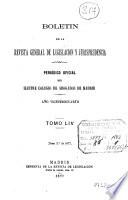 Boletín de la Revista general de legislación y jurisprudencia : periódico Oficial del Ilustre Colegio de Abogados de de Madrid