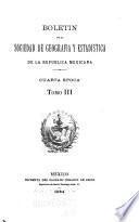 Boletín de la Sociedad de Geografía y Estadística de la República Mexicana