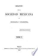 Boletín de la Sociedad Mexicana de Geografía y Estadística