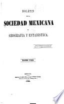 Boletín de la Sociedad Mexicana de Geografía y Estadística