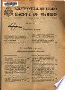 Boletín oficial del estado: Gaceta de Madrid