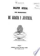 Boletín oficial del Ministerio de Gracia y Justicia