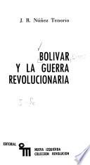 Bolívar y la guerra revolucionaria