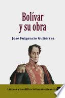 Bolívar y su obra