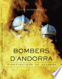 Bombers D'andorra - Firefighters of Andorra