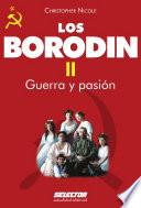 Borodin II. Guerra y pasión