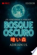 BOSQUE OSCURO TERROR, CÓMIC, MANGA, JAPONES HABITOS