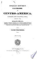 Bosquejo histórico de las revoluciones de Centro-America