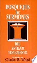 Bosquejos Ser/Antiguo Testamento