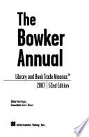 Bowker Annual Library and Book Trade Almanac