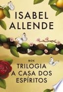 Box Trilogia A casa dos espíritos