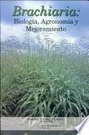 'Brachiaria' : biología, agronomía y mejoramiento