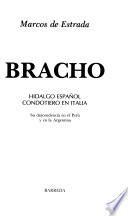 Bracho, hidalgo español, condotiero en Italia