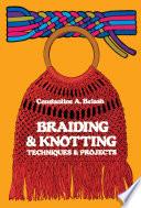 Braiding and Knotting