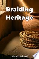 Braiding Heritage