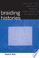 Braiding Histories