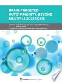 Brain-Targeted Autoimmunity: Beyond Multiple Sclerosis