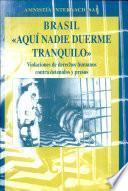 Brasil, aquí nadie duerme tranquilo