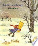 Brave Irene /Irene, La Valiente