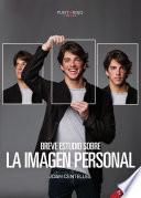 BREVE ESTUDIO SOBRE LA IMAGEN PERSONAL