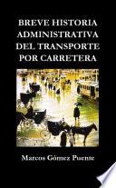 Breve historia administrativa del transporte por carretera