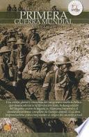 Breve historia de la Primera Guerra Mundial
