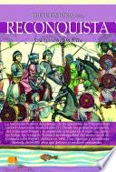 Breve historia de la Reconquista