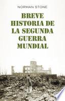 Breve historia de la segunda guerra mundial