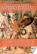 Breve historia de la vida cotidiana del Imperio romano