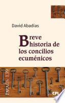 Breve historia de los concilios ecuménicos
