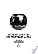 Breve historia del cortometraje vasco