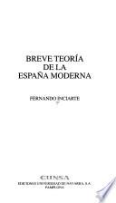 Breve teoría de la España moderna