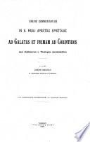 Brevis commentarius in S. Pauli apostoli epistolas ad Galatas et primam ad Corinthios