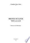 Brotes ocultos ven la luz