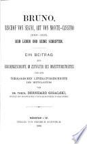 Bruno, Bischof von Segni, Abt von Monte-Cassino (1049-1123). Sein Leben u. seine Schriften